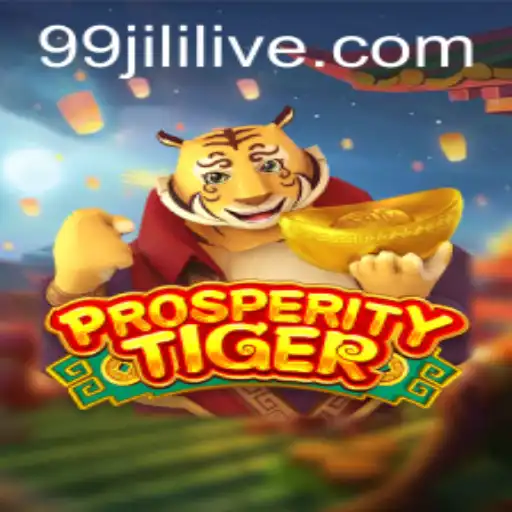 Unveiling the World of ProsperityTiger: A Comprehensive Guide to the 99jili Experience